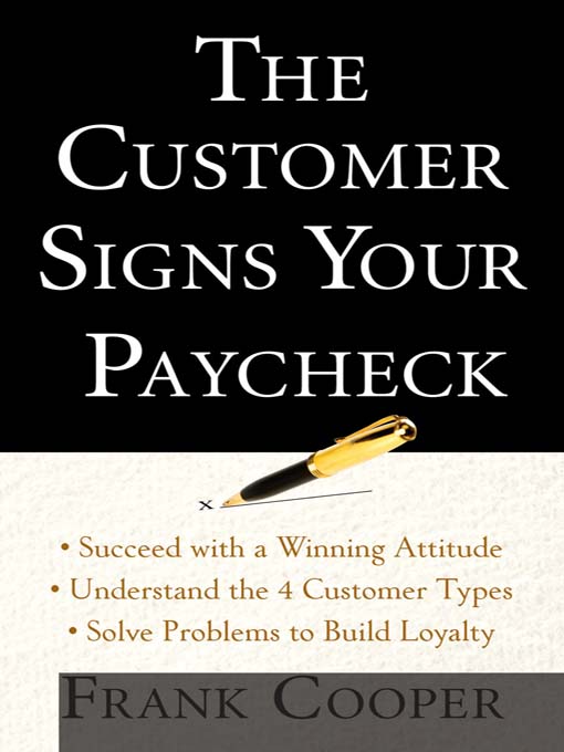 Cover image for The Customer Signs Your Paycheck